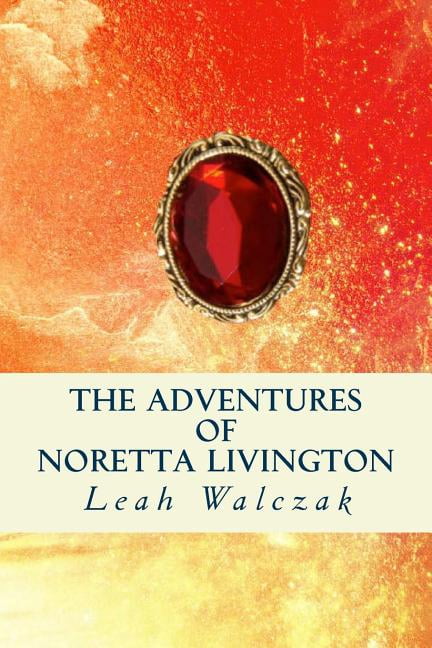 The Adventures of Noretta Livington (Paperback)