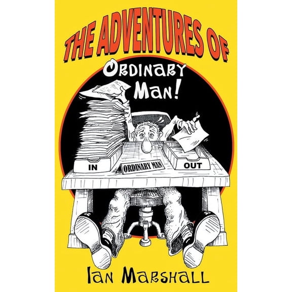 The Adventures of Ordinary Man!, (Paperback)