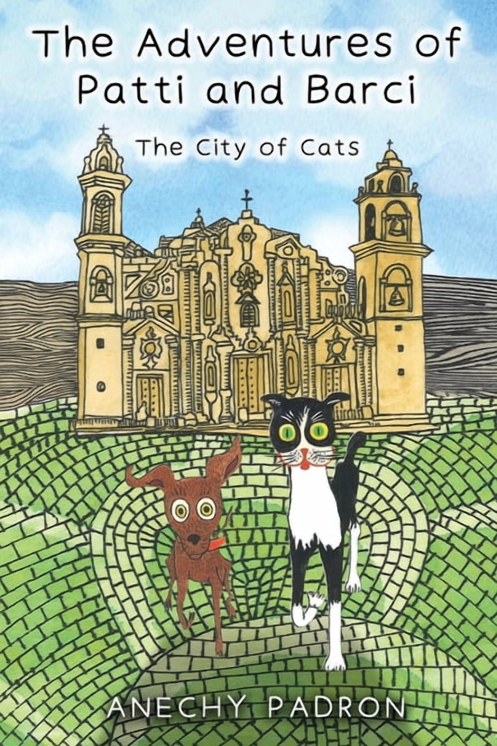 The Adventures of Patti and Barci: The City of Cats, (Paperback)