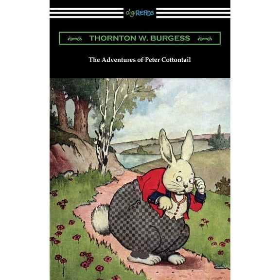 The Adventures of Peter Cottontail, (Paperback)