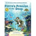 thumbnail image 1 of The Adventures of Pierre and Penny Lepoc Pierre's Promise of the Deep: The Adventures of Pierre and Penny LePockets, (Hardcover), 1 of 1