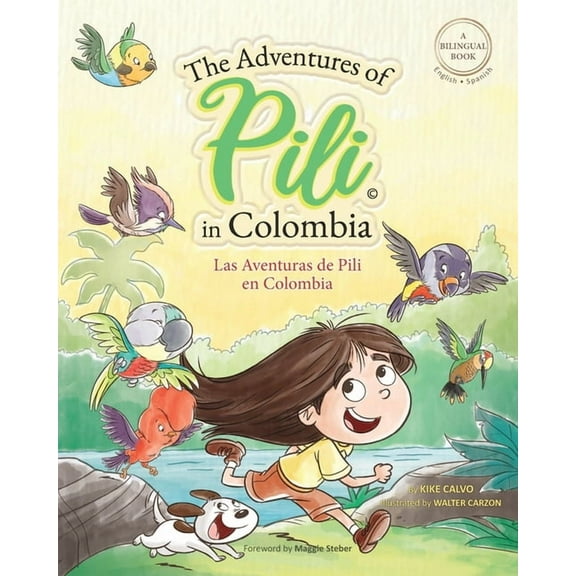 The Adventures of Pili in Colombia. Dual Language Books for Children ( Bilingual English - Spanish ) Cuento en espaol: , (Paperback)