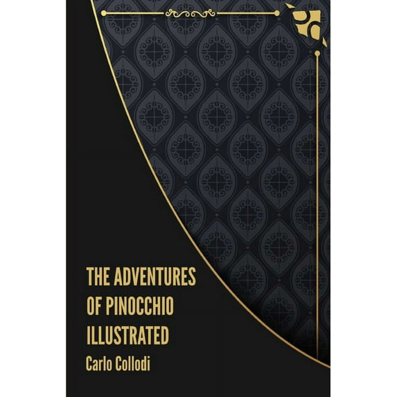 The Adventures of Pinocchio Illustrated (Paperback)