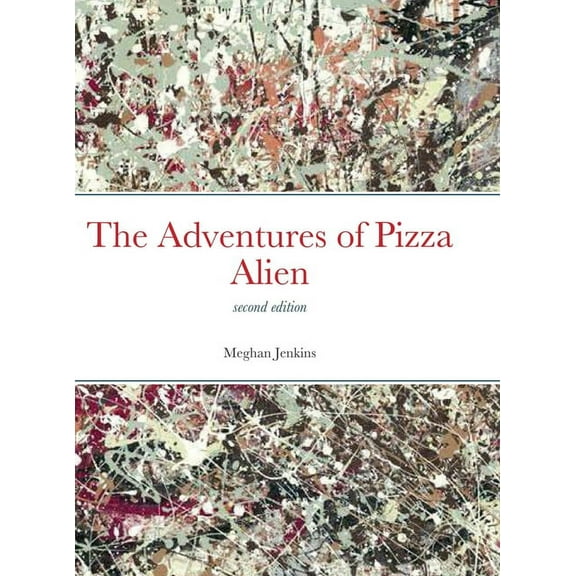 The Adventures of Pizza Alien, (Hardcover)