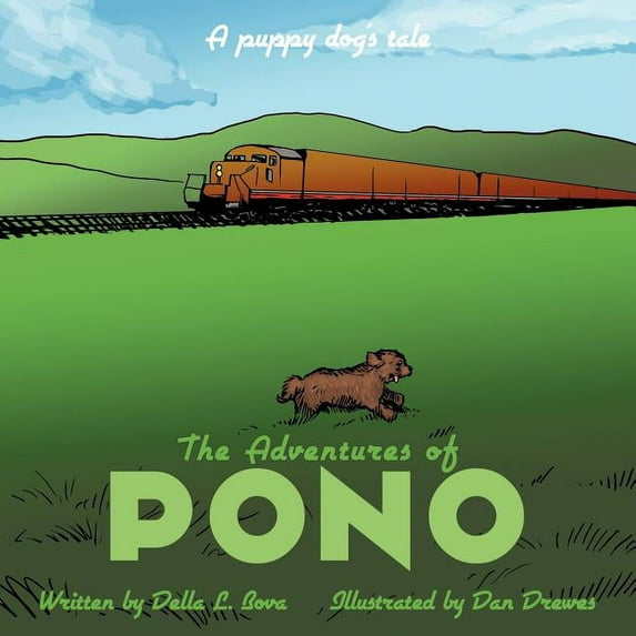 The Adventures of Pono: A puppy dog's tale (Paperback) by Della L Bova