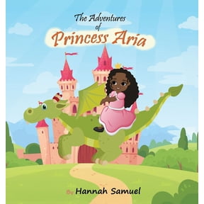 The Adventures of Princess Aria, (Hardcover)