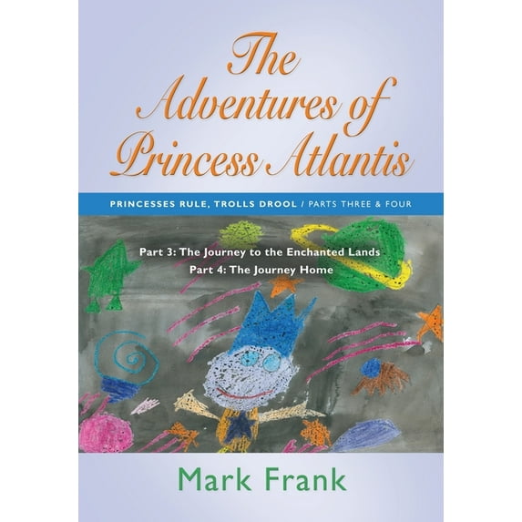 The Adventures of Princess Atlantis (Paperback)