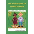thumbnail image 1 of The Adventures of Pumpelhoober (Paperback), 1 of 1