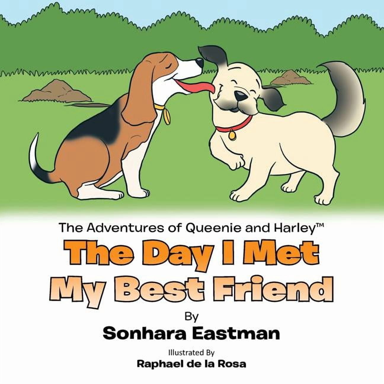 The Adventures of Queenie and Harley: The Day I Met My Best Friend ...