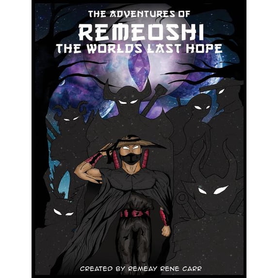 The Adventures of Remeoshi the Worlds Last Hope: The adventures of Remeoshi the worlds last hope (Paperback)