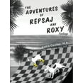 thumbnail image 1 of The Adventures of Repsaj & Roxy, (Hardcover), 1 of 1