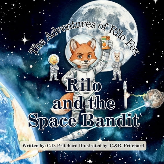 The Adventures of Rilo Fox The Adventures of Rilo Fox: Rilo and the Space Bandit, (Paperback)