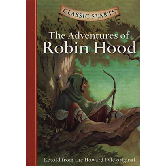 Pre-Owned Classic Starts(r) the Adventures of Robin Hood (Hardcover) 140271257X 9781402712579