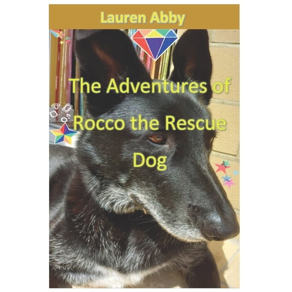 The Adventures of Rocco the Rescue Dog, (Paperback)