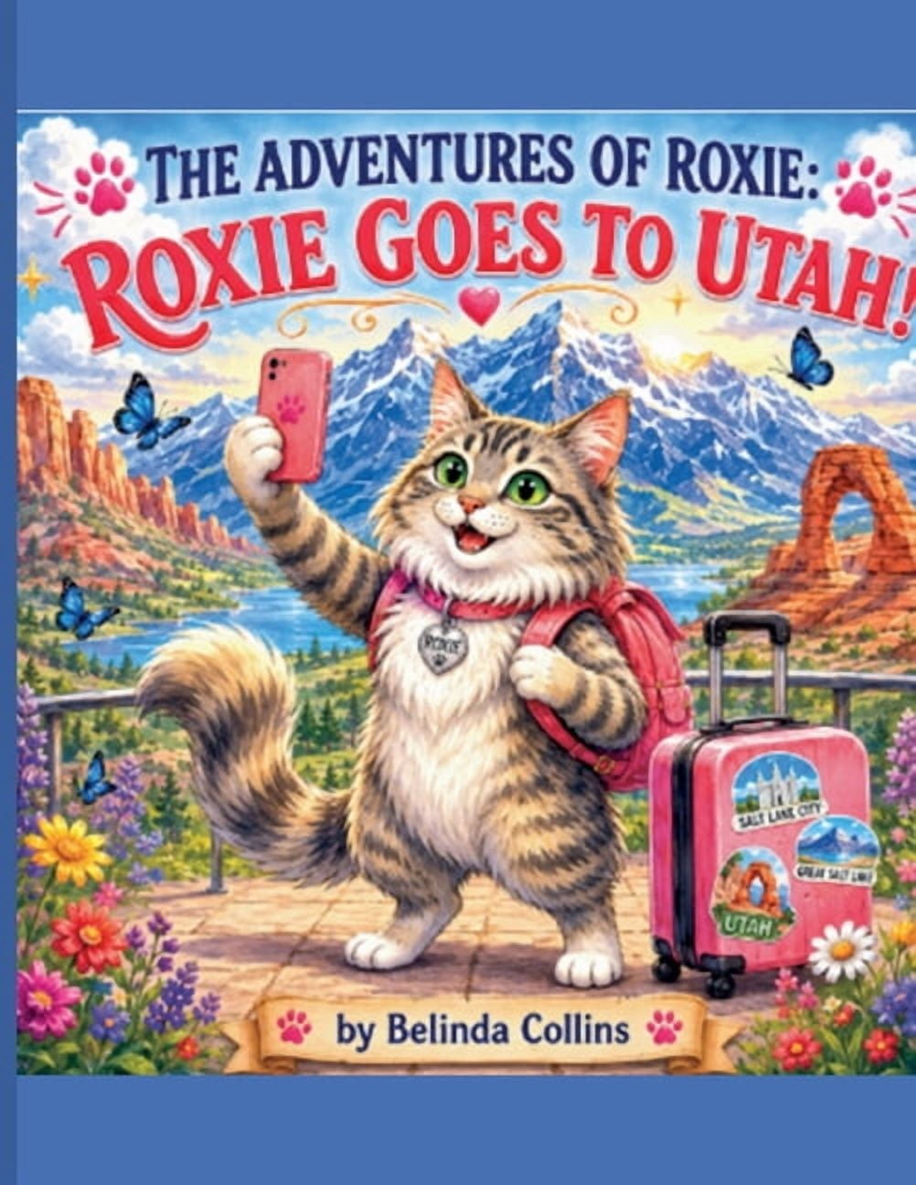The Adventures of Roxie The Adventures of Roxie: Roxie Goes to Utah, Book 2, (Paperback)