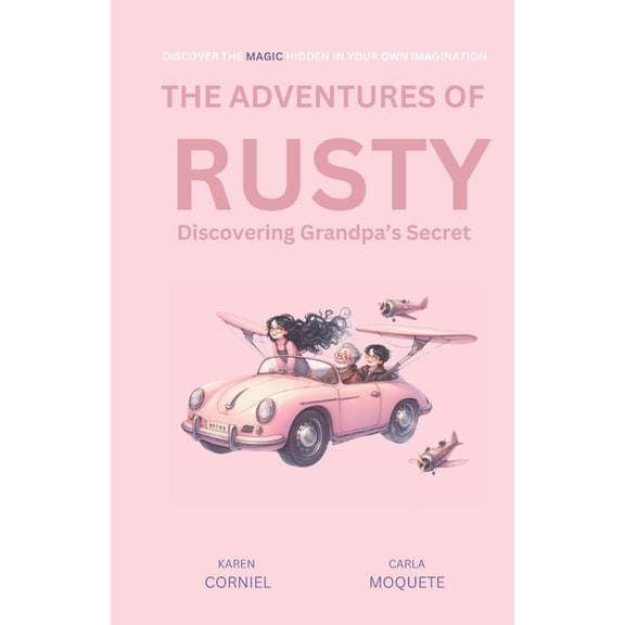 The Adventures of Rusty The Adventures of Rusty: Discovering Grandpa's Secret, Book 1, (Paperback)