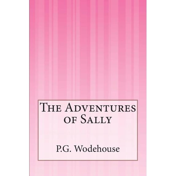 The Adventures of Sally (Paperback)