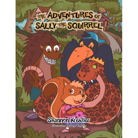 The Adventures of Sally the Squirrel: interactive... educational and earn gold stars, (Paperback)