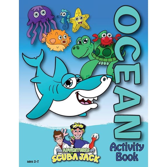 The Adventures of Scuba Jack-Ocean: The Ocean (Color), (Paperback)