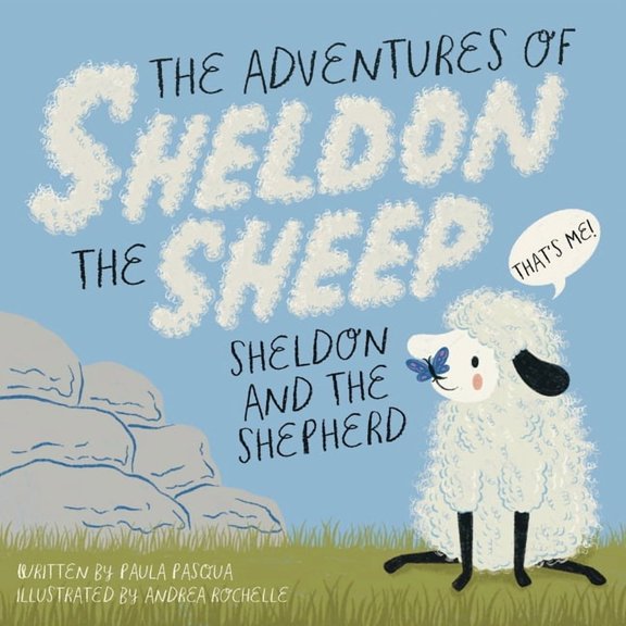 The Adventures of Sheldon the Sheep: Sheldon and the Shepherd, (Paperback)