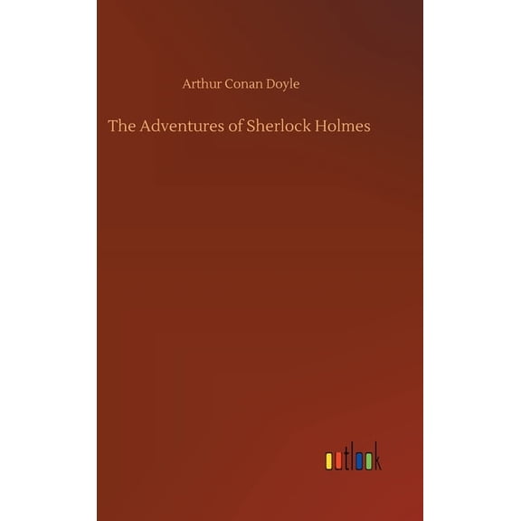 The Adventures of Sherlock Holmes, (Hardcover)