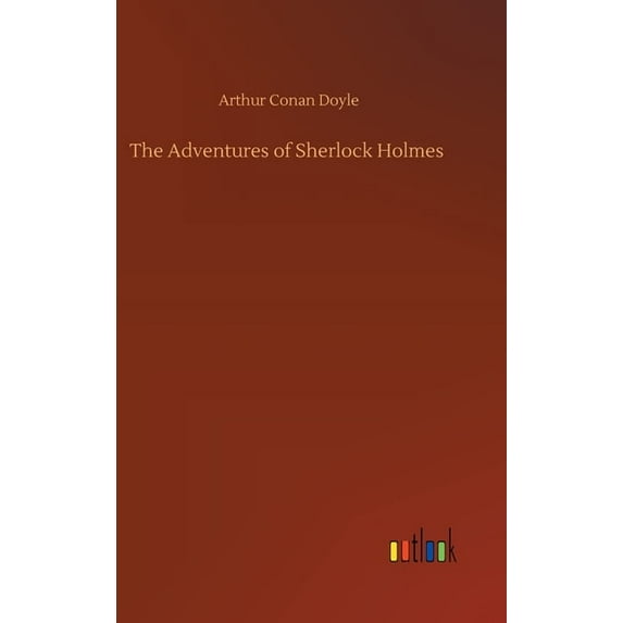 The Adventures of Sherlock Holmes, (Hardcover)