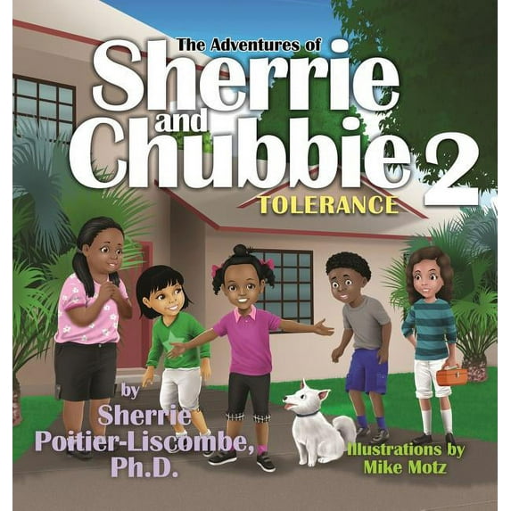 The Adventures of Sherrie and Chubbie 2: Tolerance, (Hardcover)
