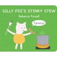 thumbnail image 1 of The Adventures of Silly Pig Silly Pig's Stinky Stew, (Board Book), 1 of 1
