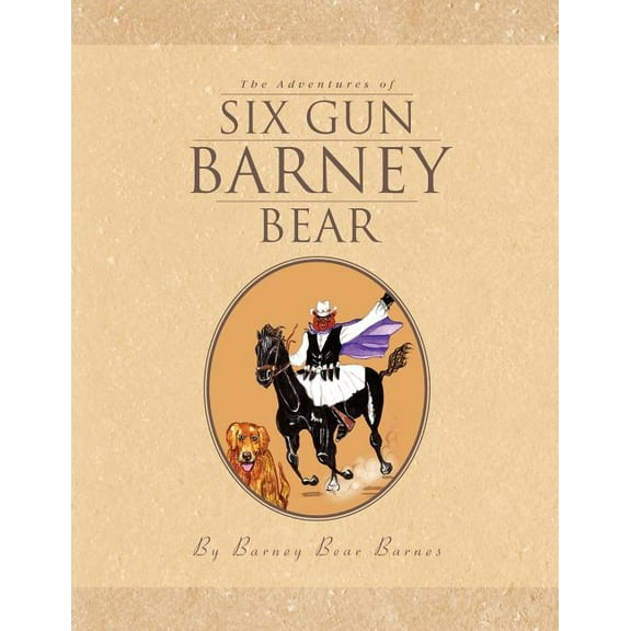 The Adventures of Six Gun Barney Bear