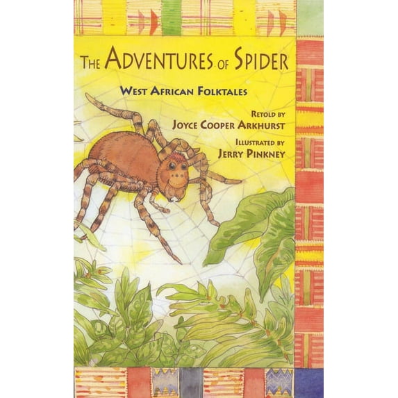 The Adventures of Spider The Adventures of Spider: West African Folktales, (Paperback)