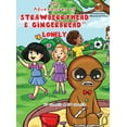 thumbnail image 1 of The Adventures of Strawberryhead & Gingerbread(TM)-Lonely: A lonely boy's quest for friendship. A tale of friendship, co, (Hardcover), 1 of 1