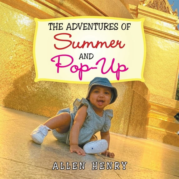 The Adventures of Summer and Pop-Up, (Paperback)