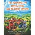 thumbnail image 1 of The Adventures of Super Staffie and his Ninja Sidekick, (Paperback), 1 of 1