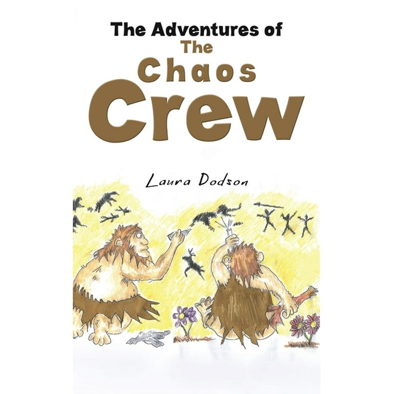 The Adventures of The Chaos Crew (Hardcover) 