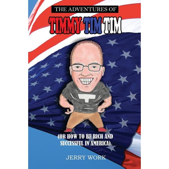 The Adventures of Timmy Tim Tim (Paperback)