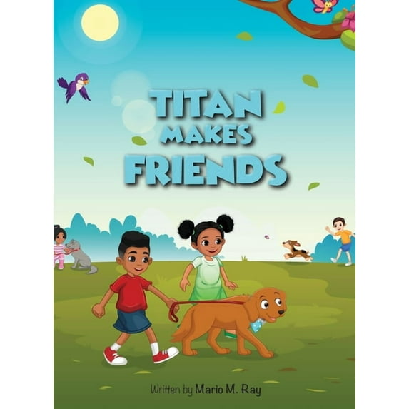 The Adventures of Titan Titan Makes Friends, Book 2, (Hardcover)