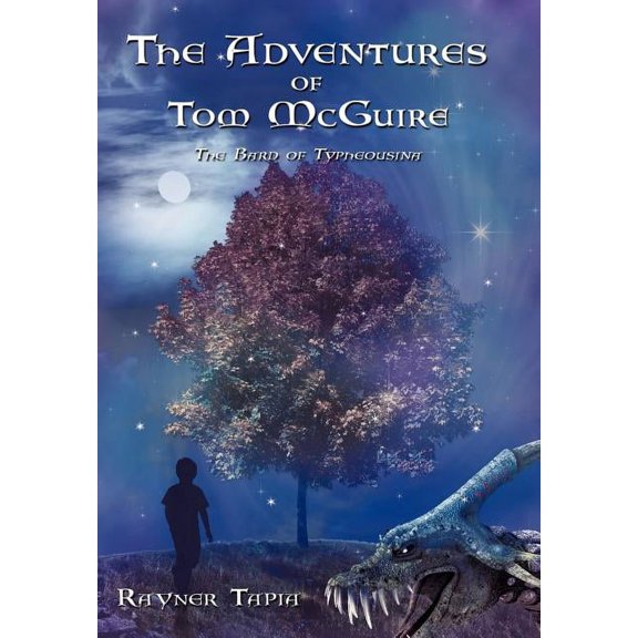 The Adventures of Tom McGuire : The Bard of Typheousina (Hardcover)