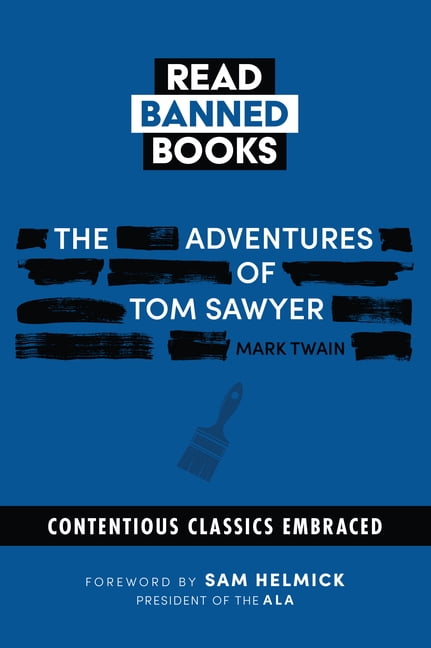 The Adventures of Tom Sawyer: Banned Books, (Paperback)