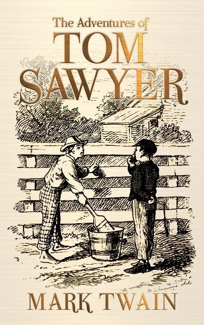 The Adventures of Tom Sawyer, (Hardcover) - Walmart.com