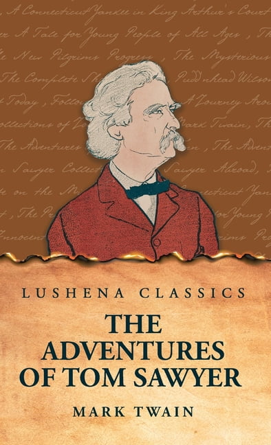The Adventures of Tom Sawyer, (Hardcover)