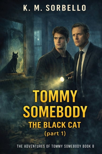 The Adventures of Tommy Somebody Tommy Somebody: The Black Cat (part 1), (Hardcover)