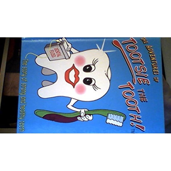 Pre-Owned The Adventures of Tootsie the Tooth (Hardcover) 0972558306 9780972558303