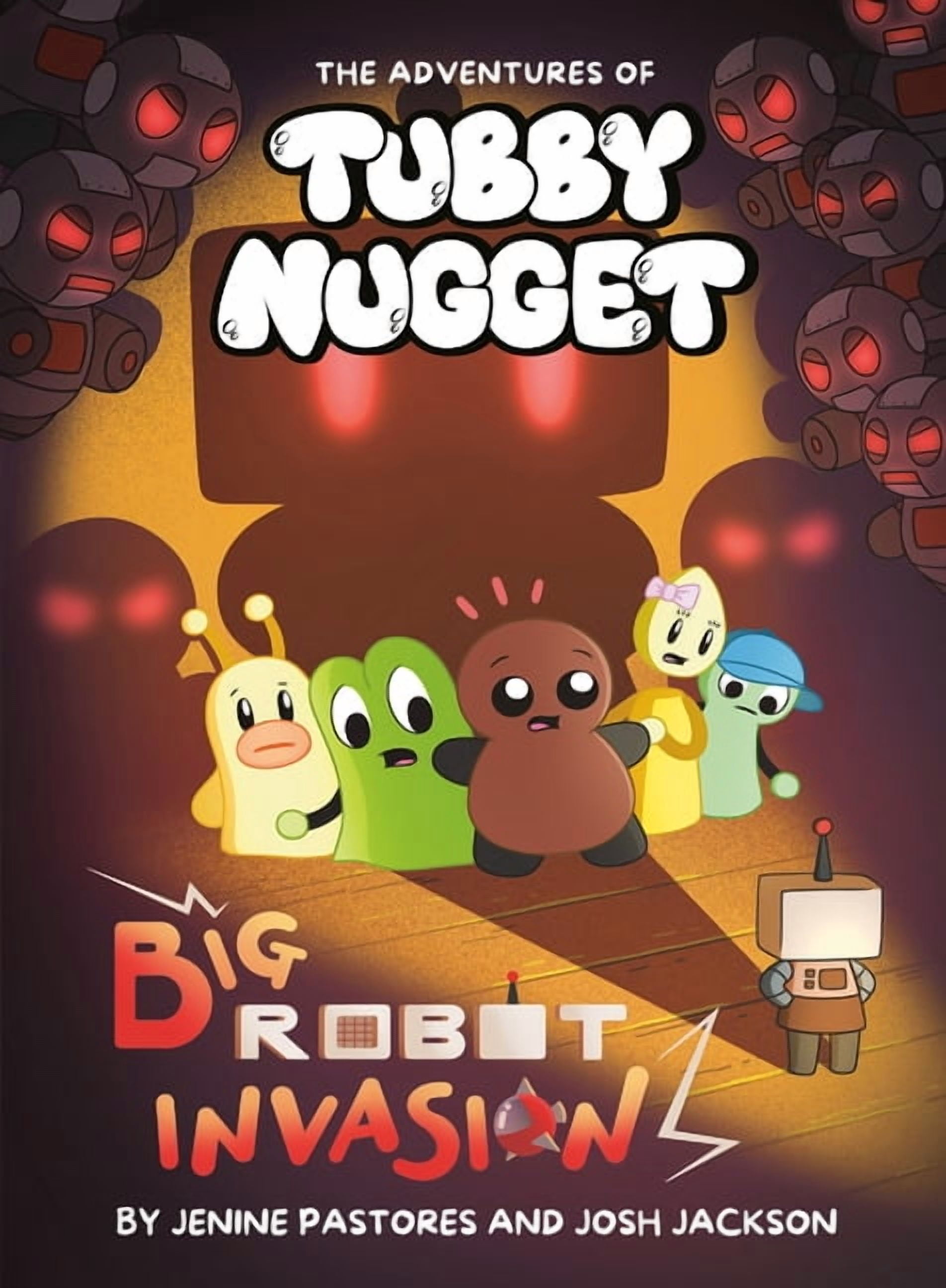The Adventures of Tubby Nugget The Adventures of Tubby Nugget: Big Robot Invasion #2: A Graphic Novel, (Hardcover)