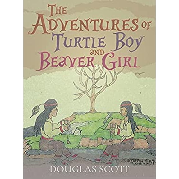 Pre-Owned The Adventures of Turtle Boy and Beaver Girl (Hardcover) 9781955885270