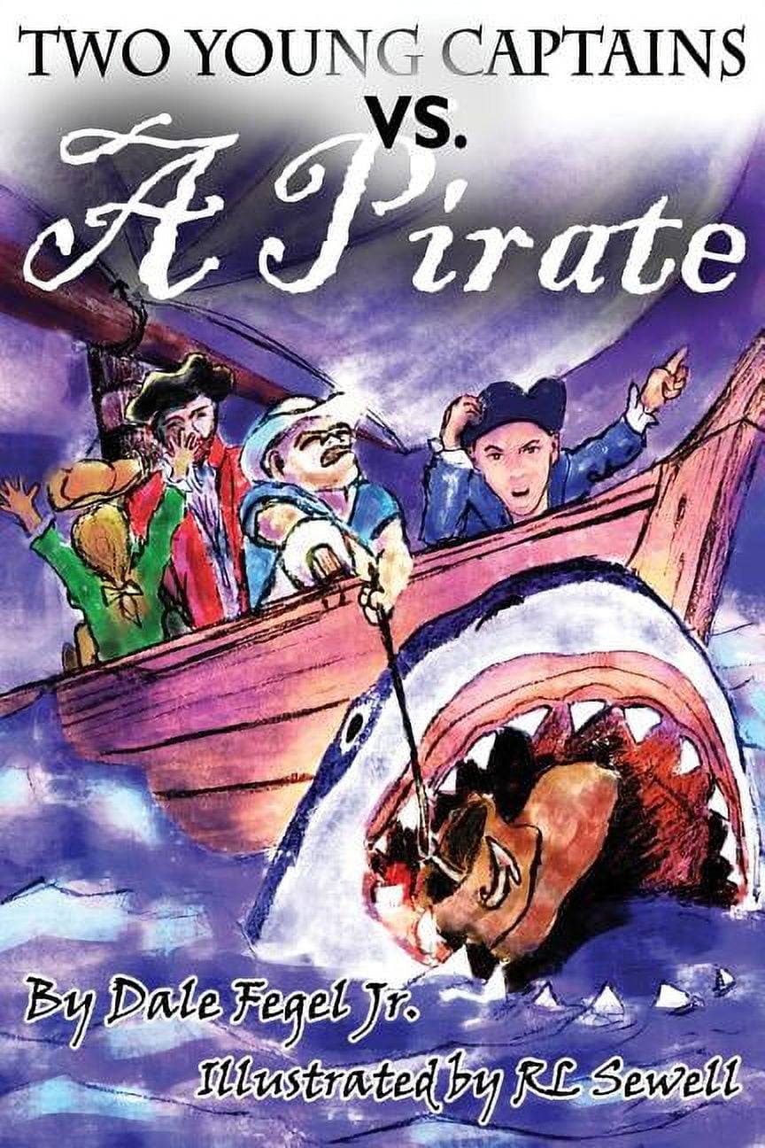 The Adventures of Two Young Captains Two Young Captains vs A Pirate, Book 2, (Paperback)