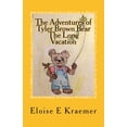 thumbnail image 1 of The Adventures of Tyler Brown Bear: The Adventures of Tyler Brown Bear : The Long Vacation (Series #1) (Paperback), 1 of 1