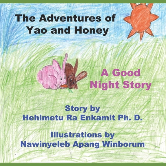 The Adventures of Yao and Honey The Adventures of Yao and Honey: A Good Night Story, Book 1, (Paperback)