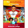 thumbnail image 1 of The Adventures of Yesterday, (Paperback), 1 of 1