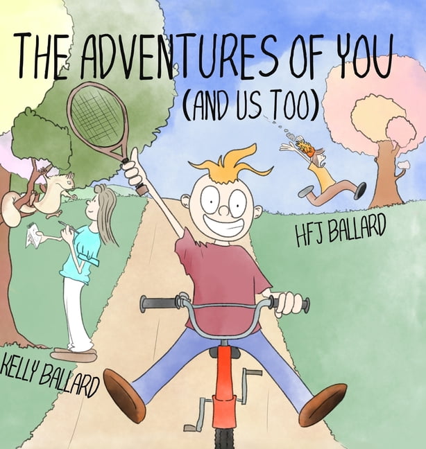 The Adventures of You (And Us Too), (Hardcover)