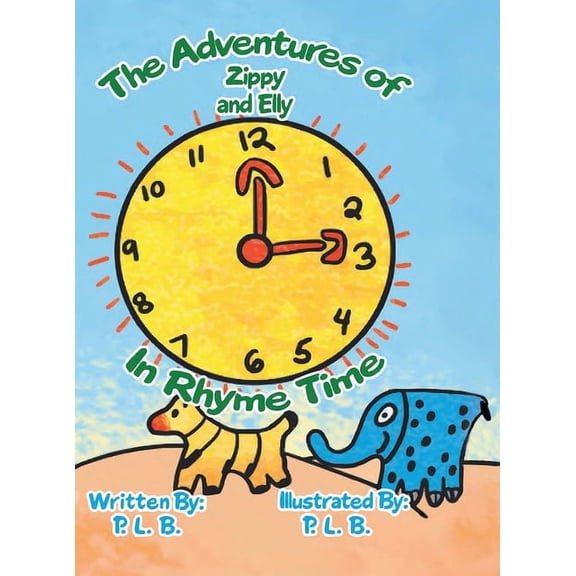 The Adventures of Zippy And Elly: In Rhyme Time, (Hardcover)